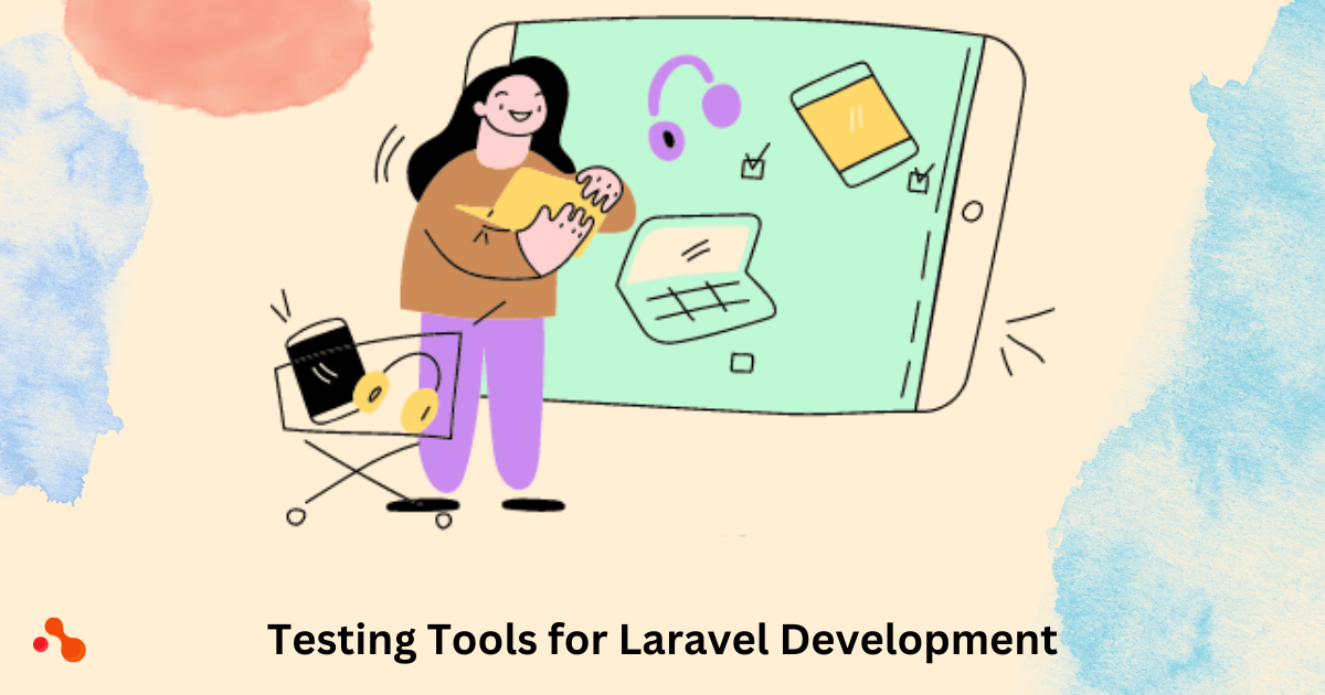 Testing Tools for Laravel Development