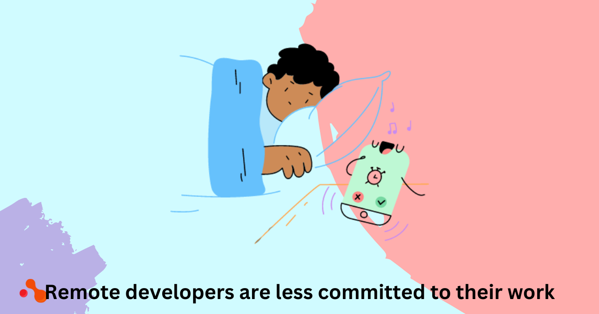 Remote developers aren't as committed to their work